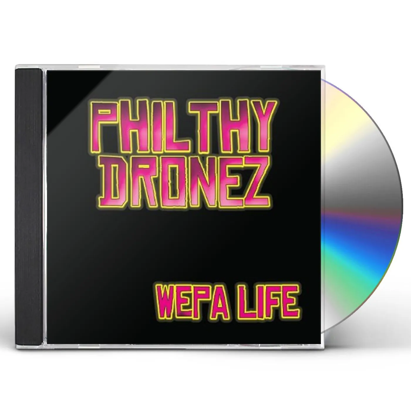 Philthy Dronez WEPA LIFE CD