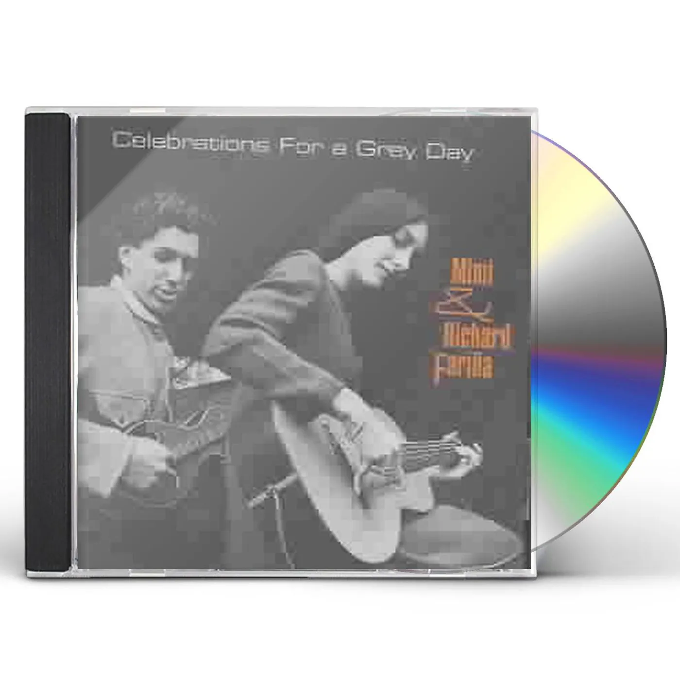 Mimi And Richard Farina Celebrations For A Grey Day CD
