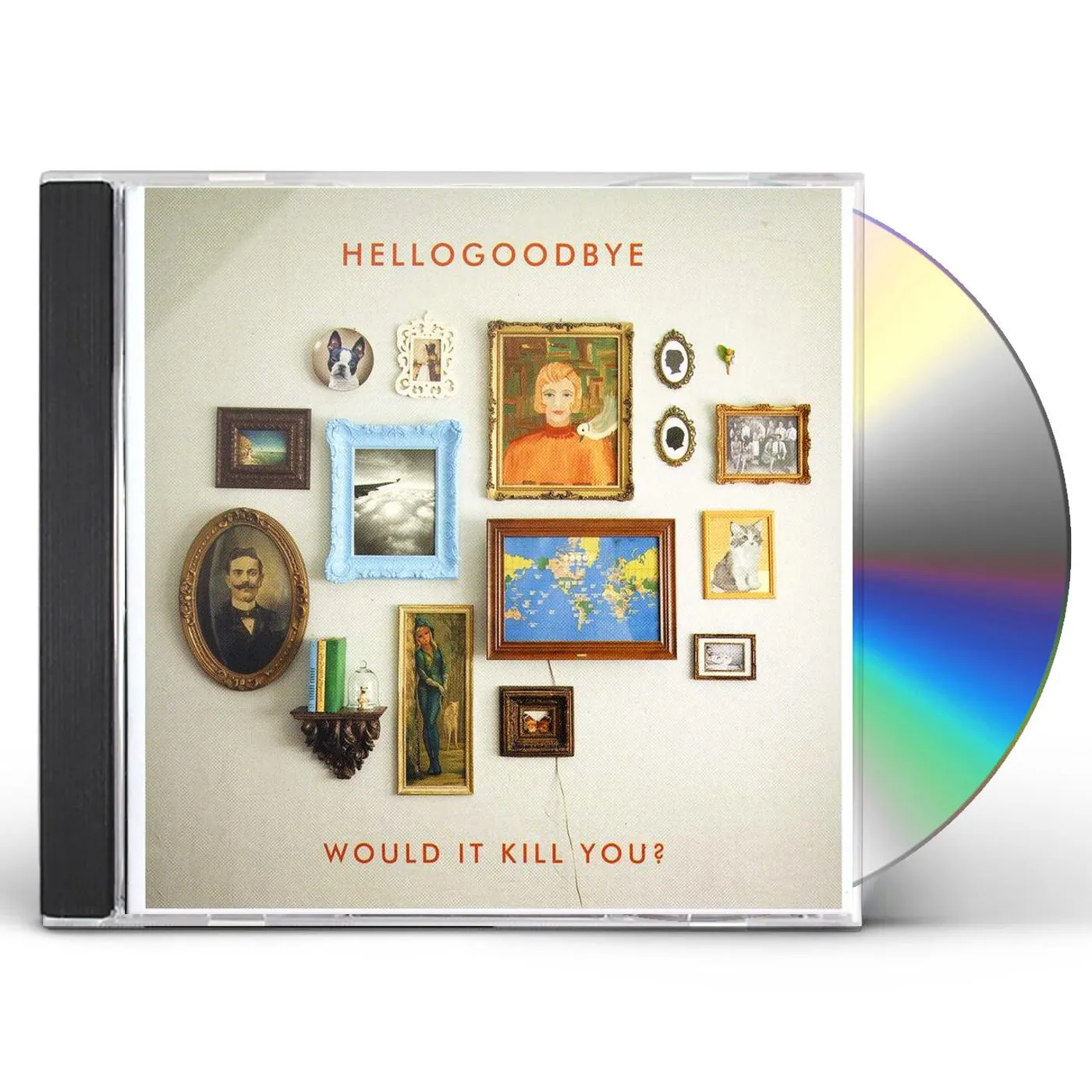 Hellogoodbye WOULD IT KILL YOU CD