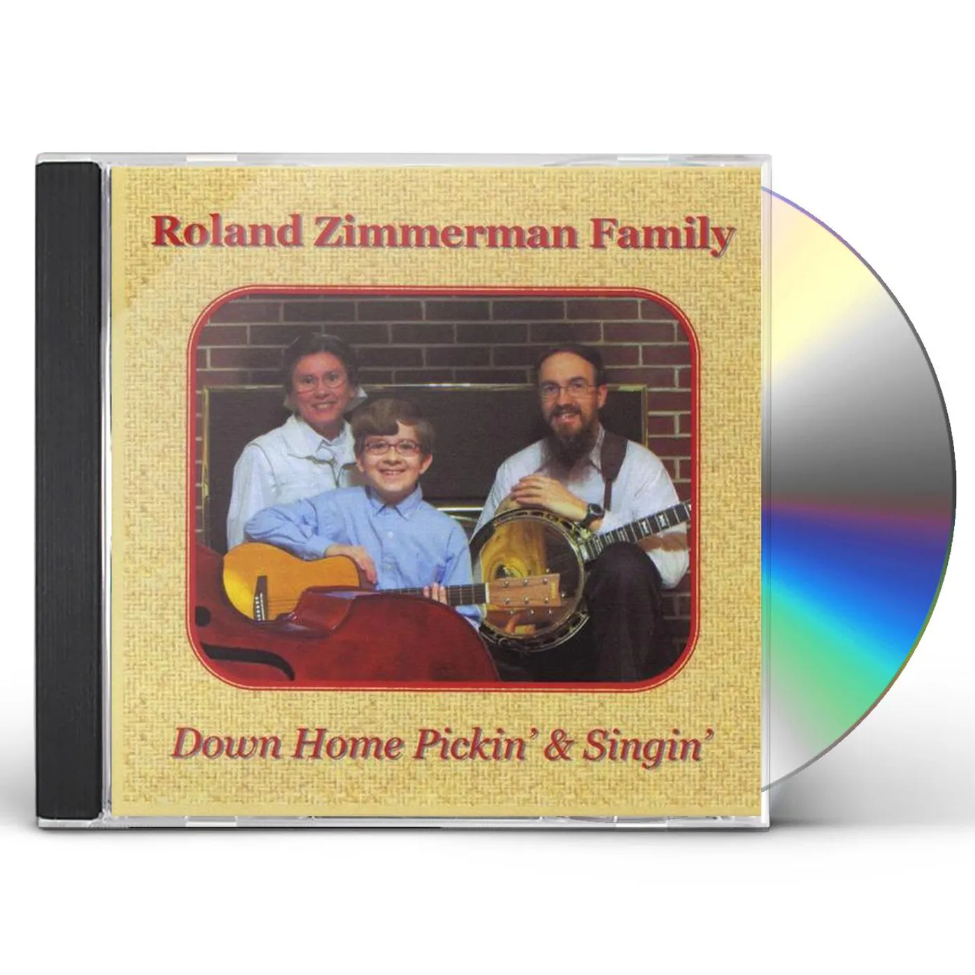 Roland Zimmerman Family DOWN HOME PICKIN' & SINGIN' CD