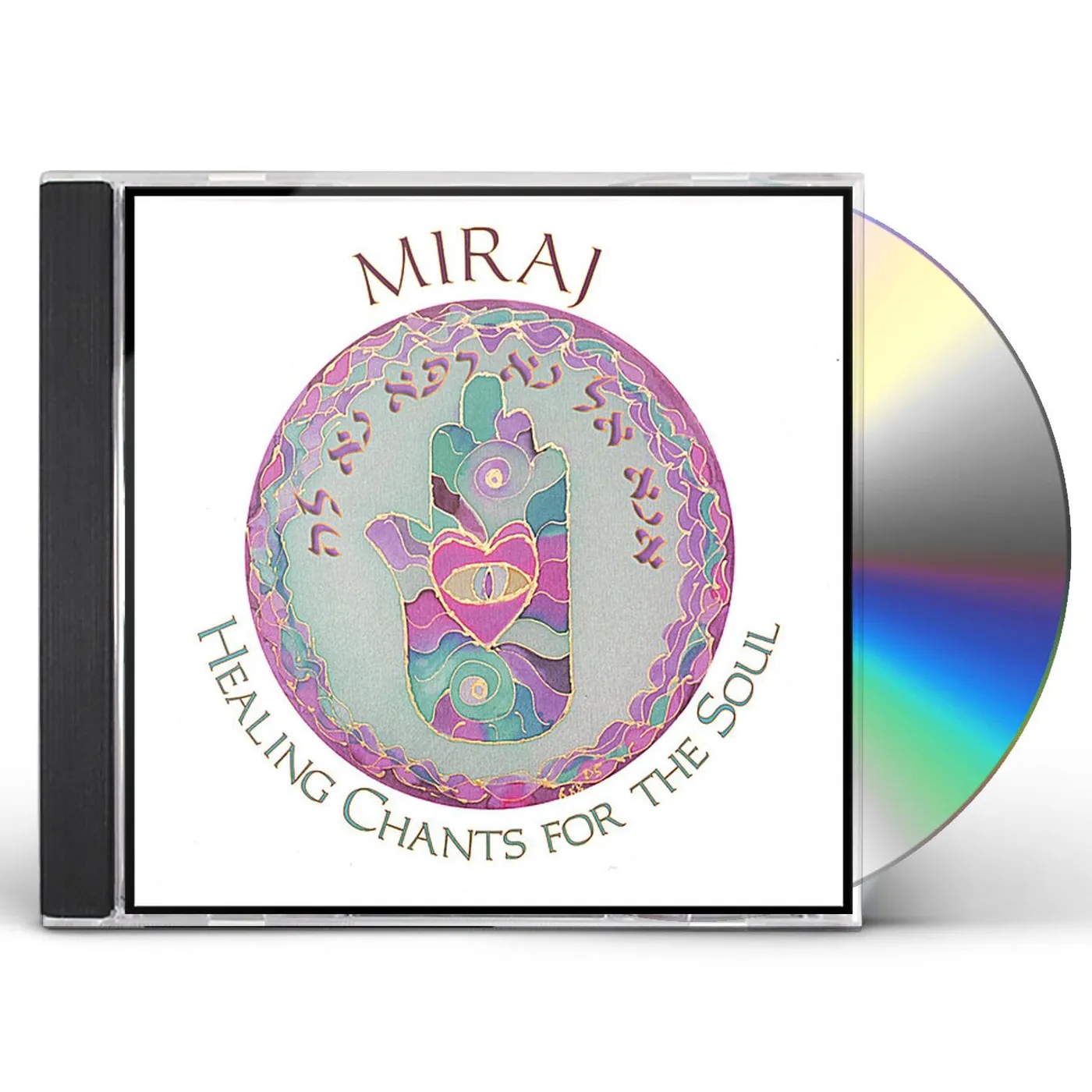 Miraj HEALING CHANTS FOR THE SOUL CD