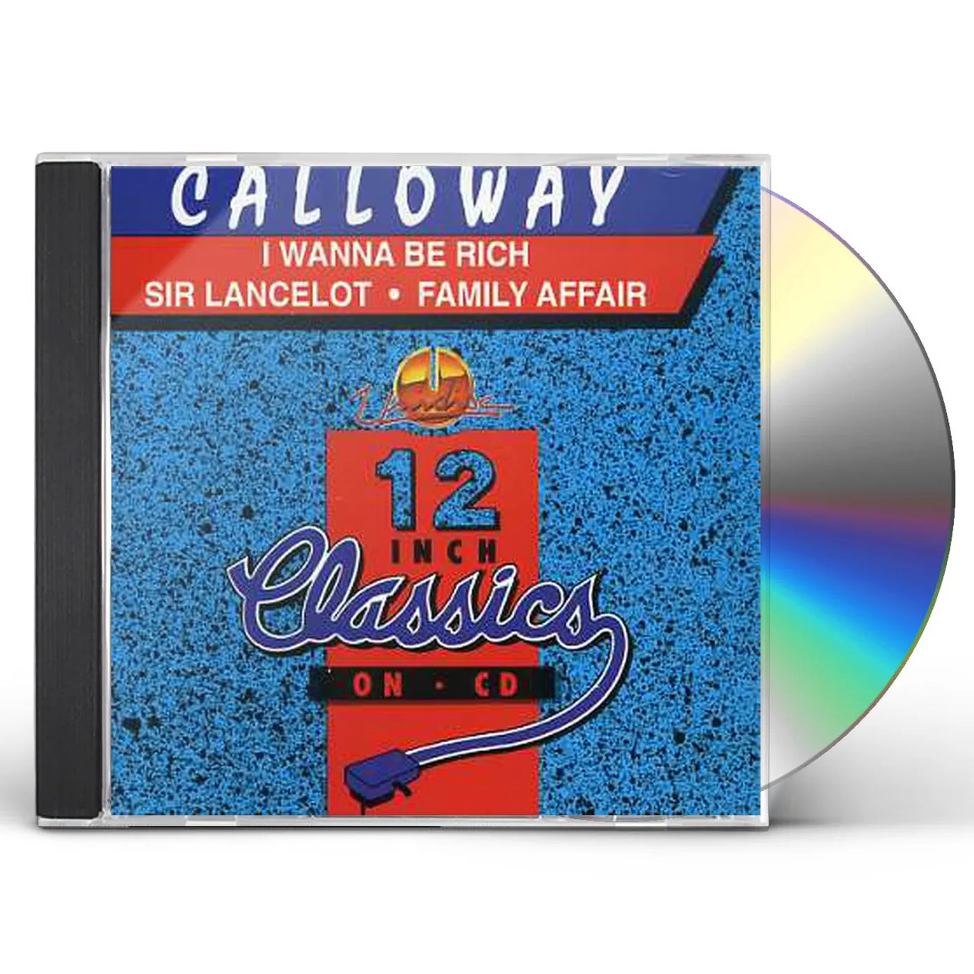 Calloway I WANNA BE RICH/SIR LANCELOT CD