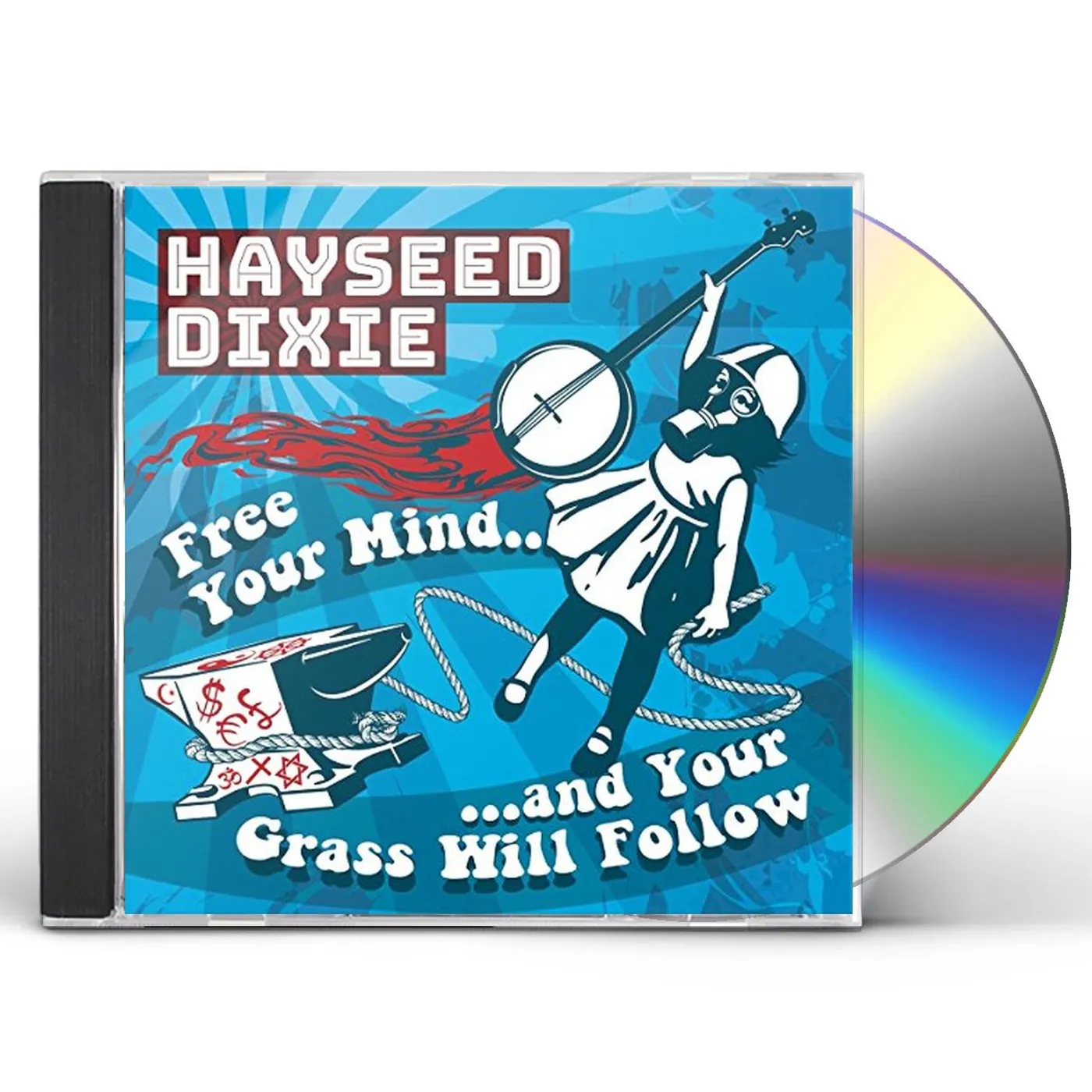 Hayseed Dixie FREE YOUR MIND AND YOUR GRASS WILL FOLLOW CD