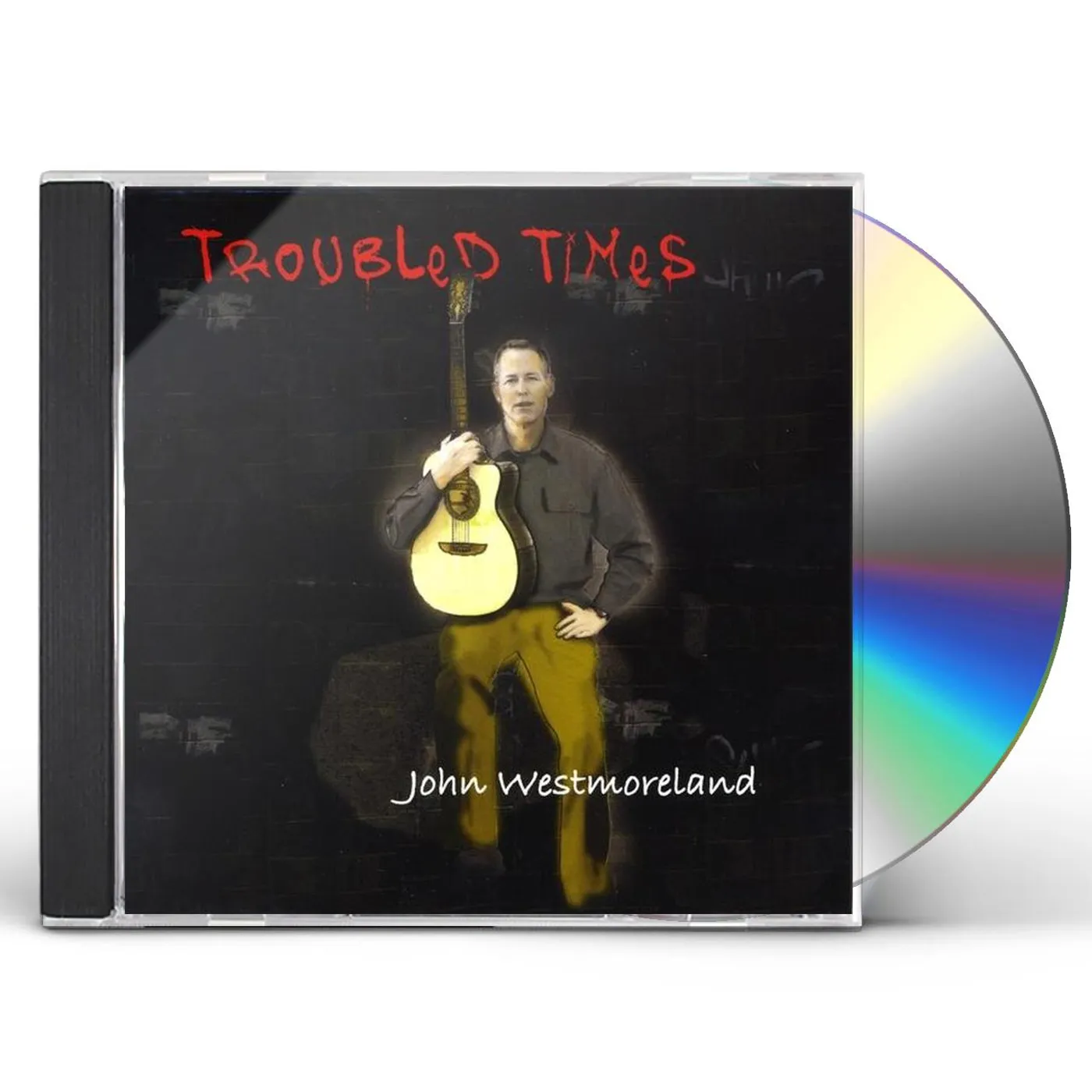 John Westmoreland TROUBLED TIMES CD