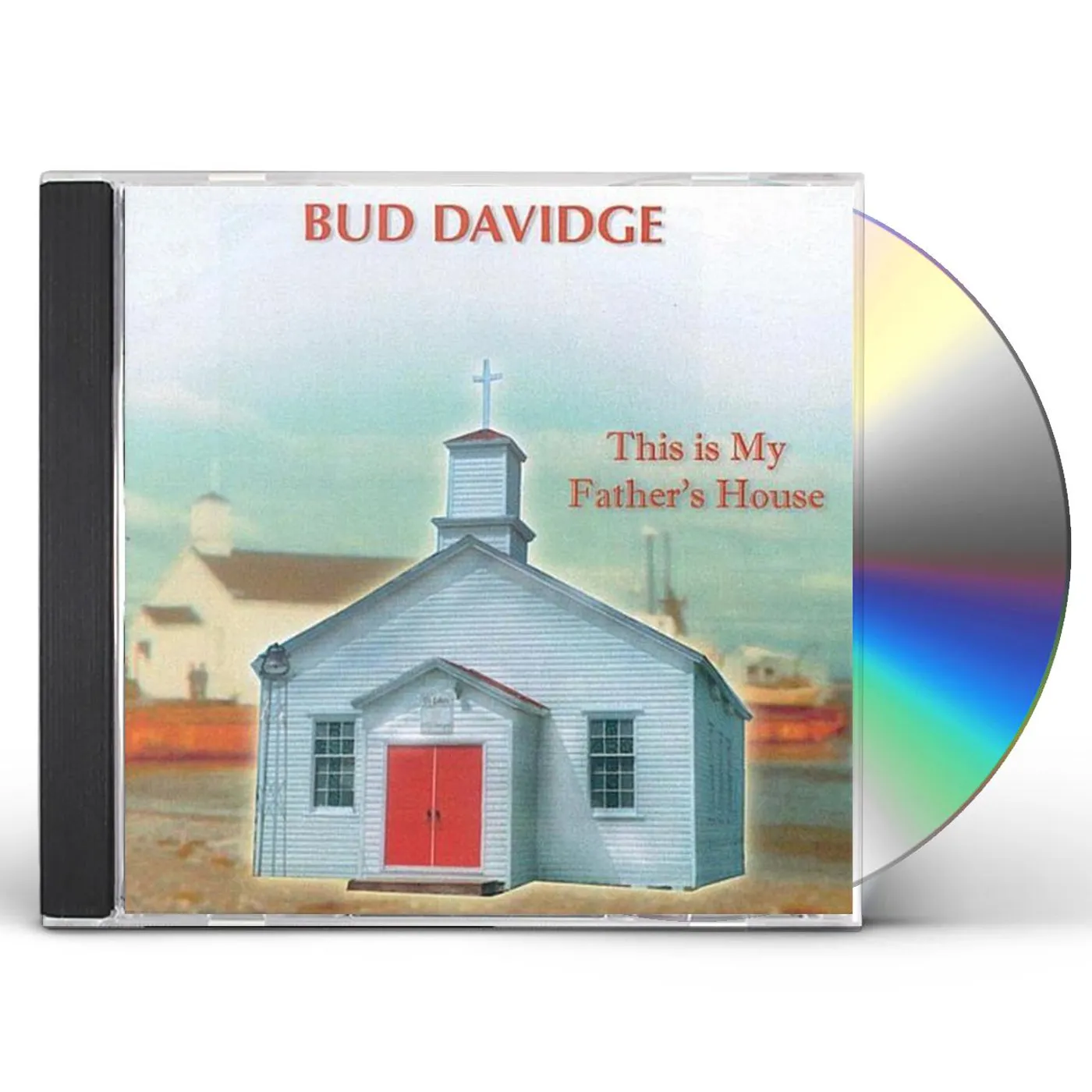 Bud Davidge THIS IS MY FATHERS HOUSE CD