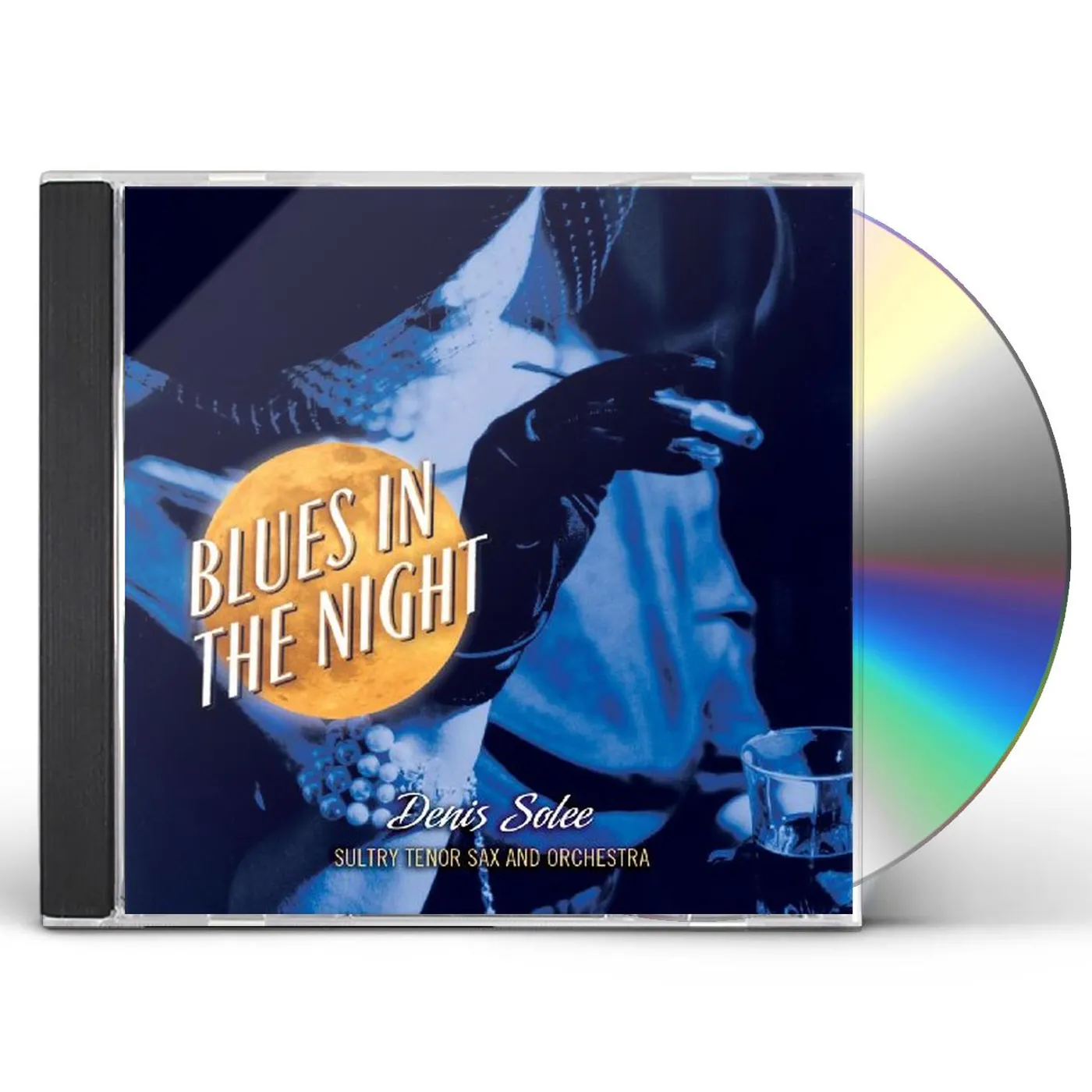 Denis Solee BLUES IN THE NIGHT CD