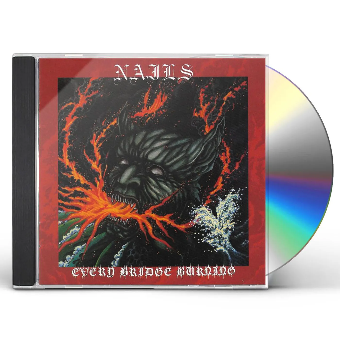 Nails EVERY BRIDGE BURNING CD