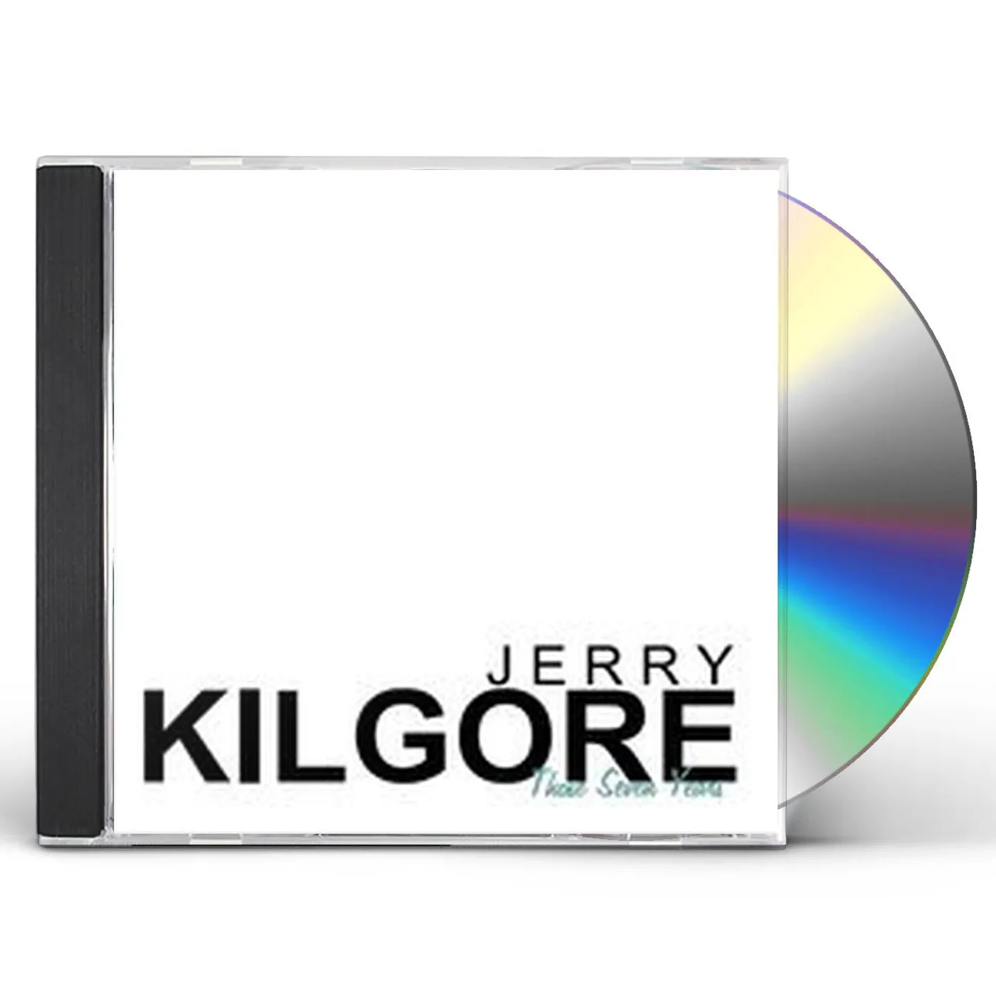 Jerry Kilgore THOSE SEVEN YEARS CD