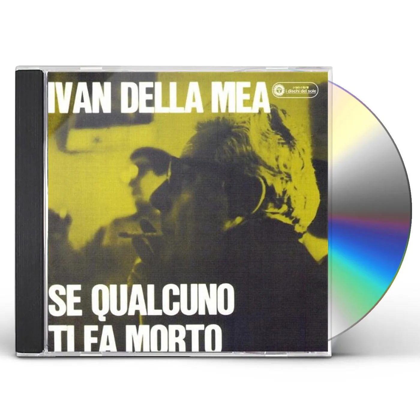 Ivan Della Mea SE QUALCUNO TI FA MORTO CD