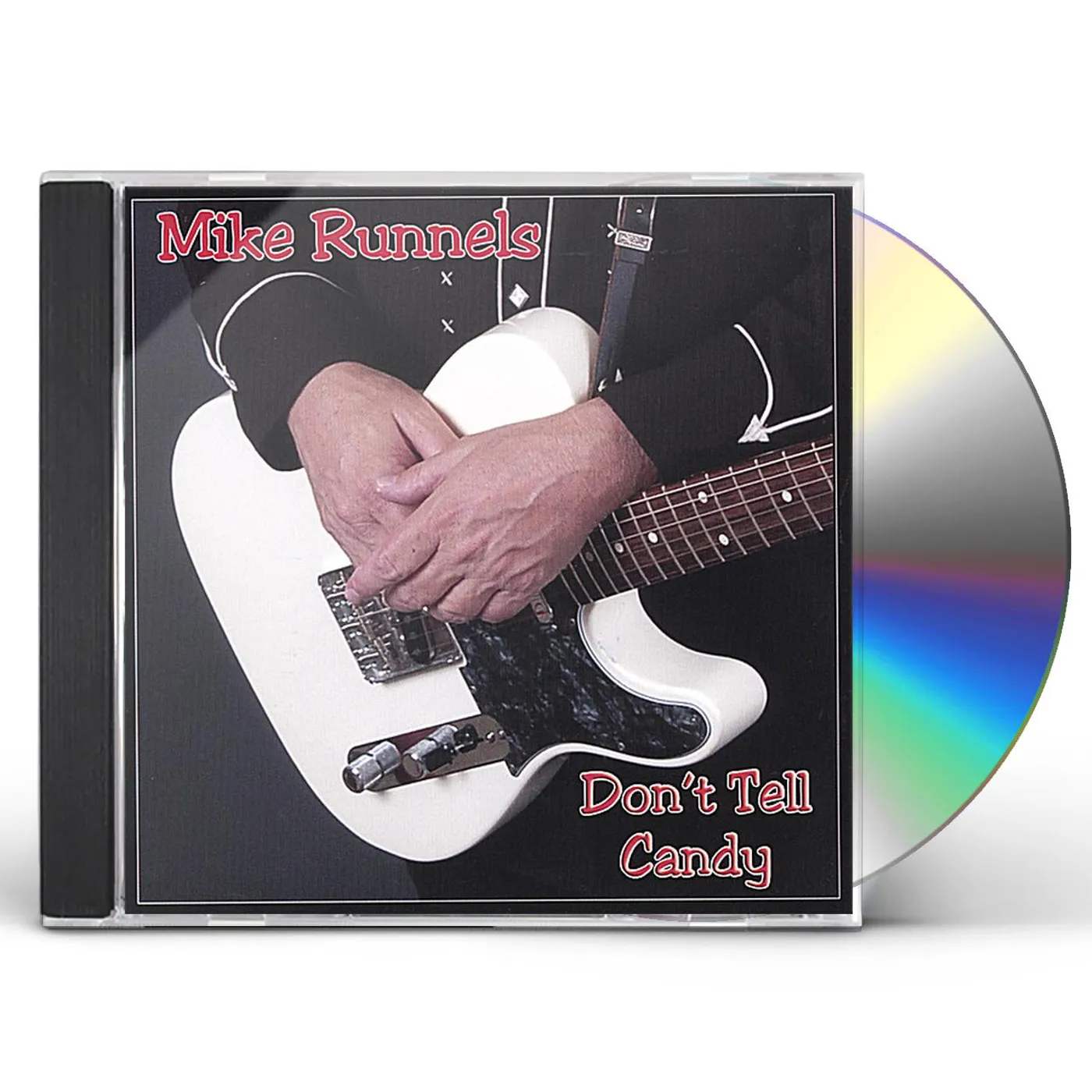 Mike Runnels DON'T TELL CANDY CD