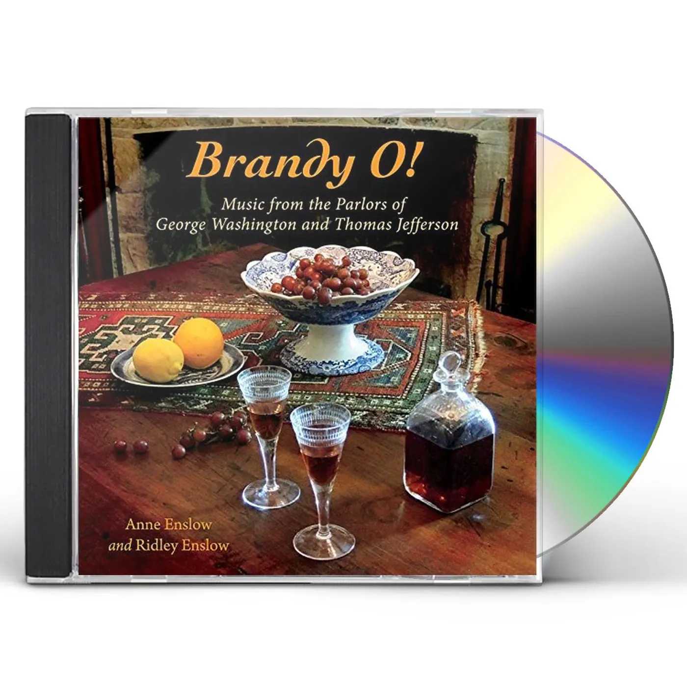 Anne Enslow BRANDY O: GEORGE WASHINGTON & THOMAS JEFFERSON CD