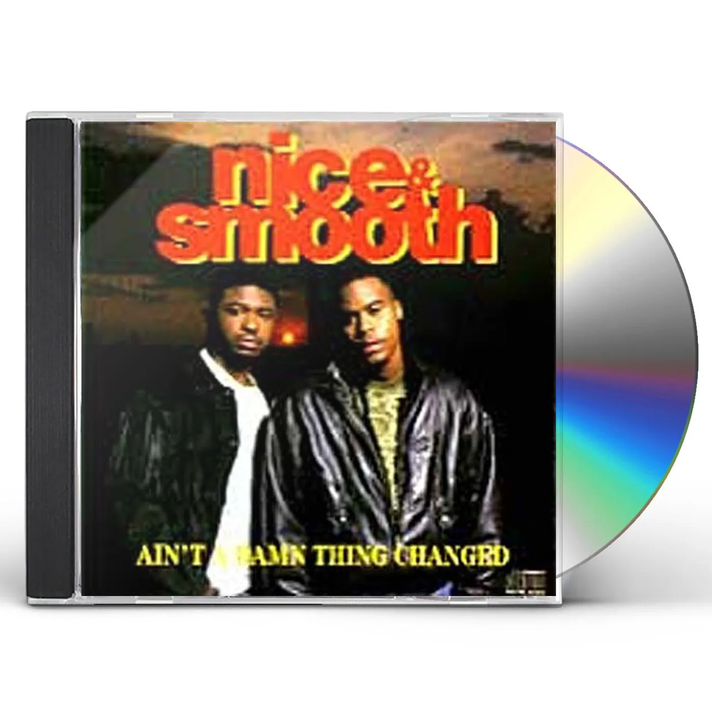 Nice & Smooth AIN'T A DAMN THING CHANGED CD
