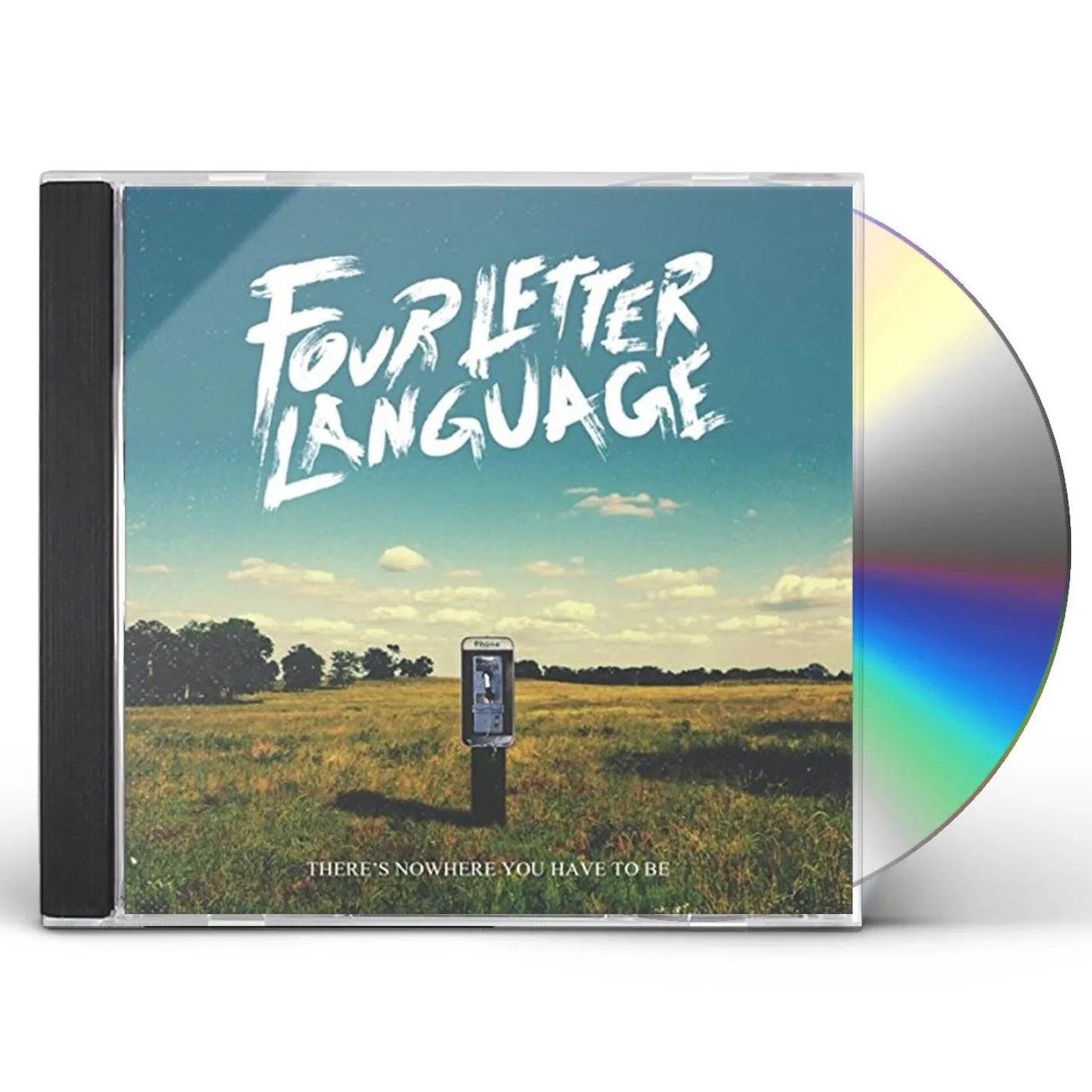 Four Letter Language THERE'S NOWHERE YOU HAVE TO BE CD