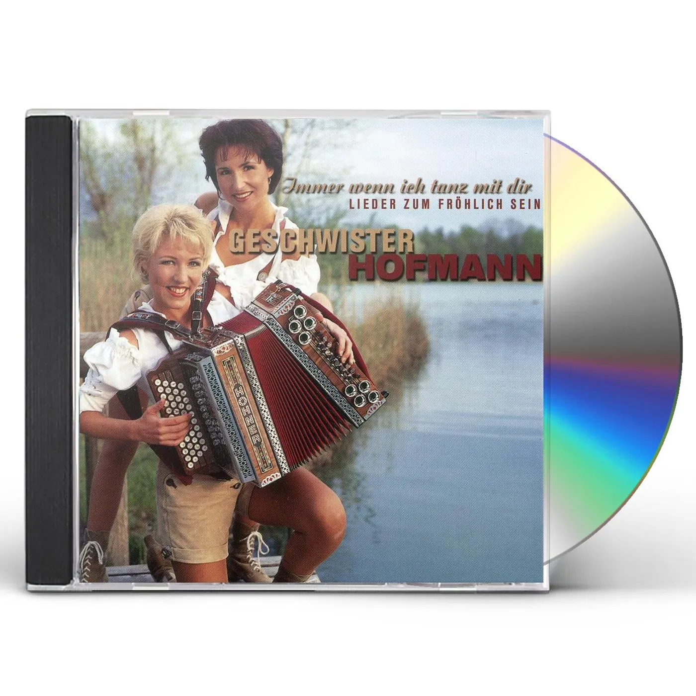 Geschwister Hofmann IMMER WENN ICH TANZ MIT DIR CD