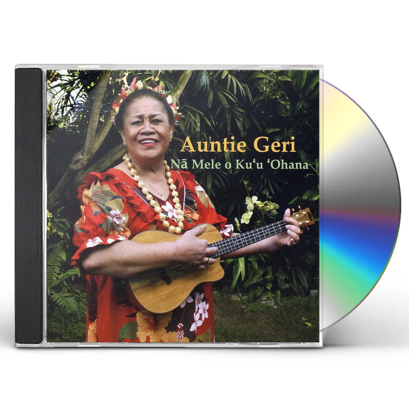 Auntie Geri NA MELE O KU'U OHANA CD