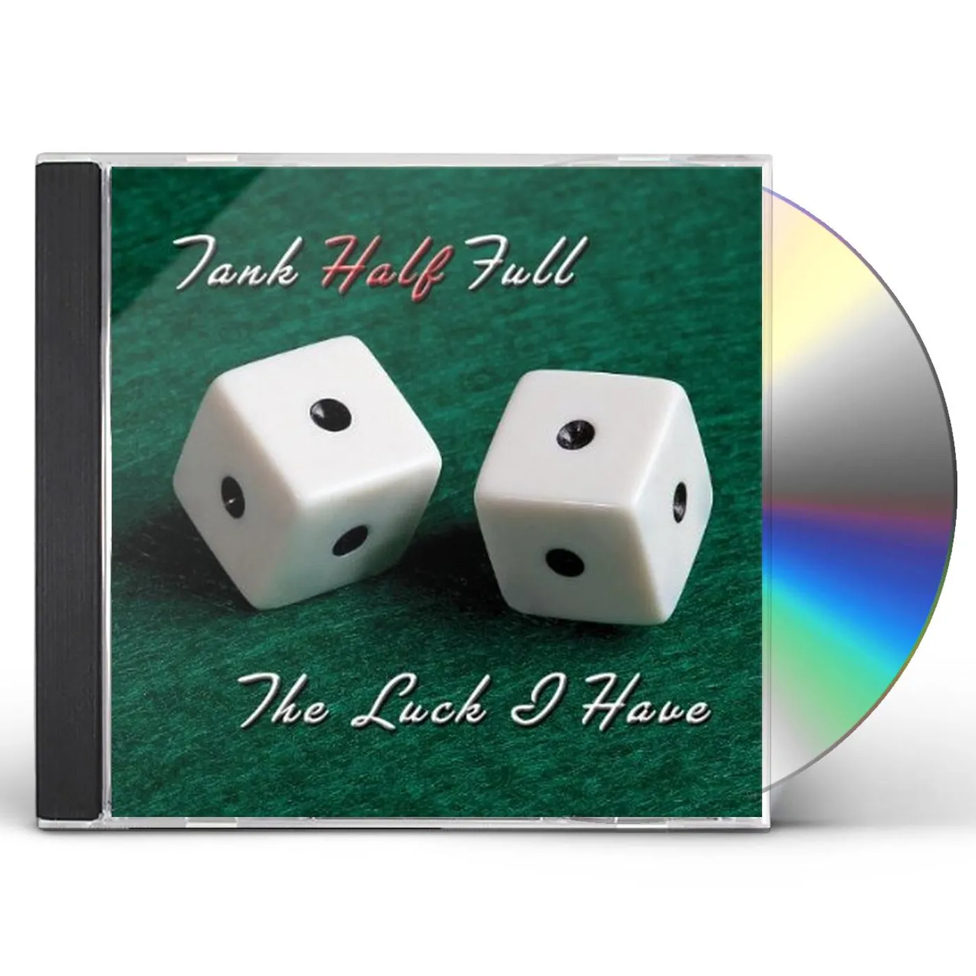 Tank Half Full LUCK I HAVE CD