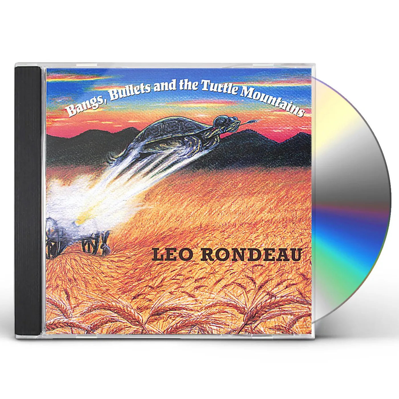 Leo Rondeau BANGS & BULLETS & THE TURTLE MOUNTAINS CD
