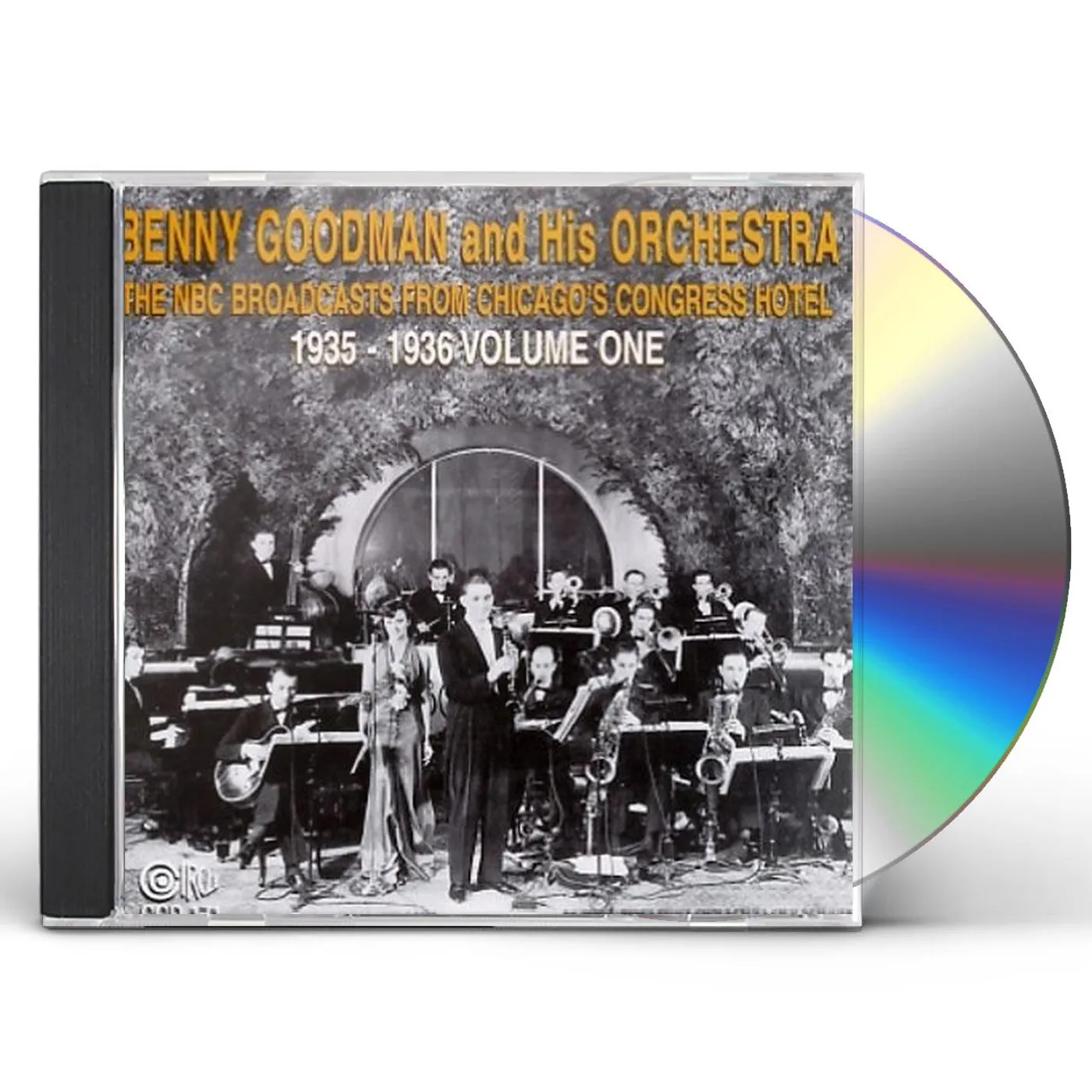 Benny Goodman NBC BROADCASTS FROM CHICAGO'S CONGRESS HOTEL 1 CD
