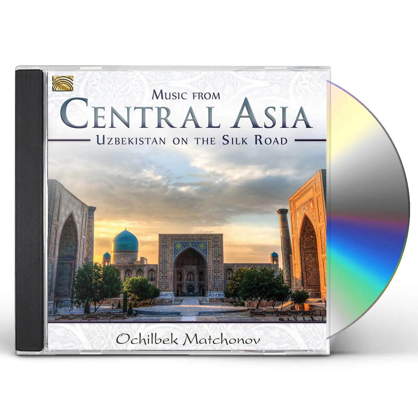 Ochilbek Matchonov MUSIC FROM CENTRAL ASIA: UZBEKISTAN ON THE SILK CD
