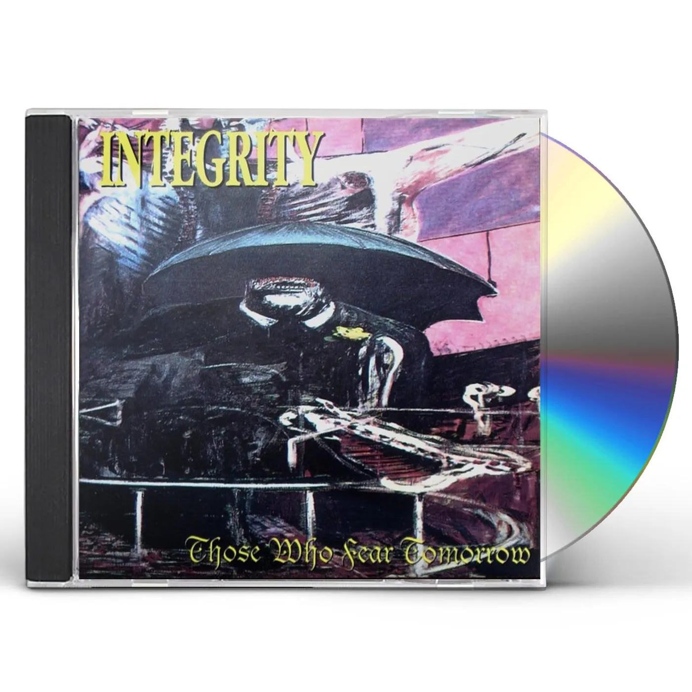 Integrity THOSE WHO FEAR TOMORROW CD