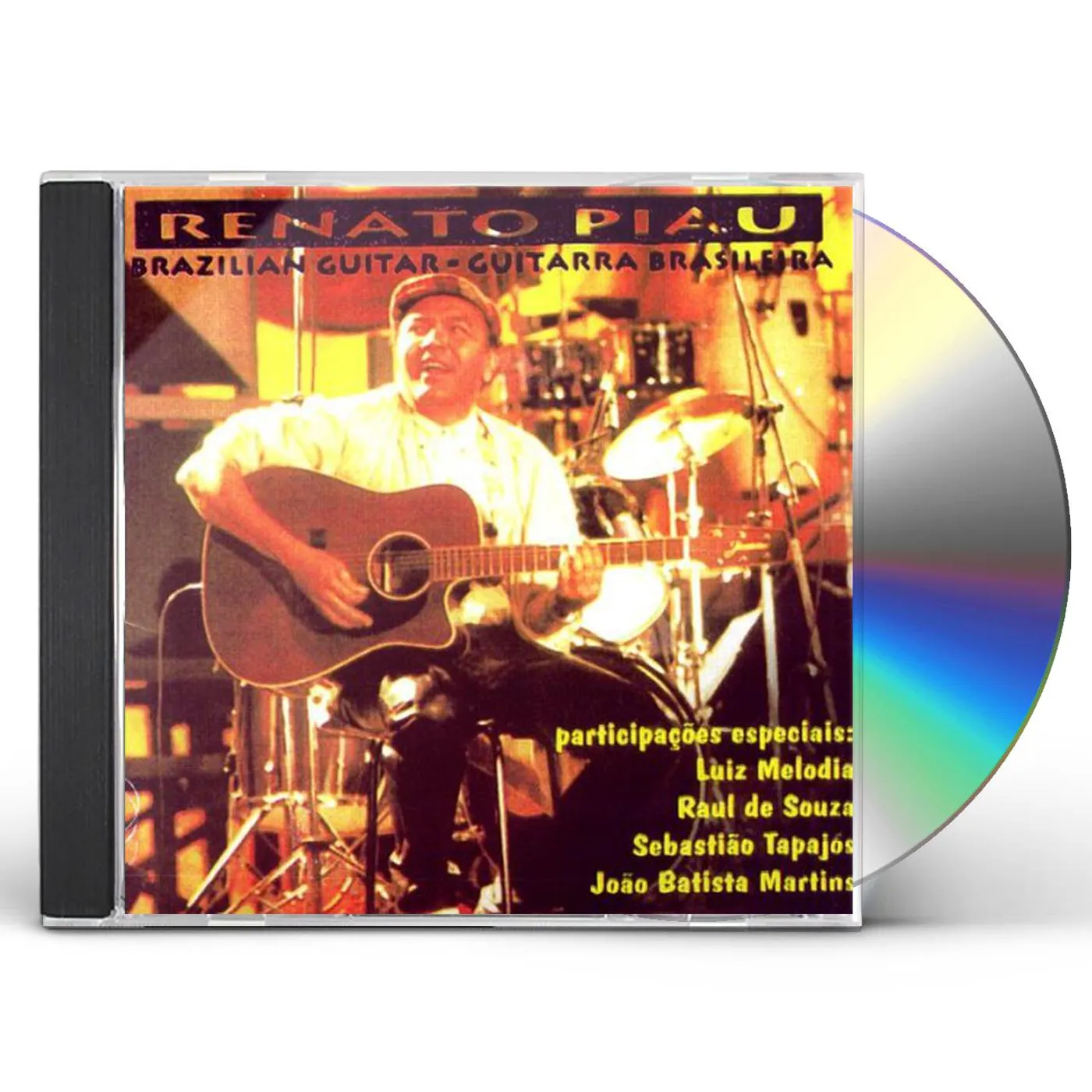 Renato Piau SEDE: BRAZILIAN GUITAR / GUITARRA BRASILEIRA CD