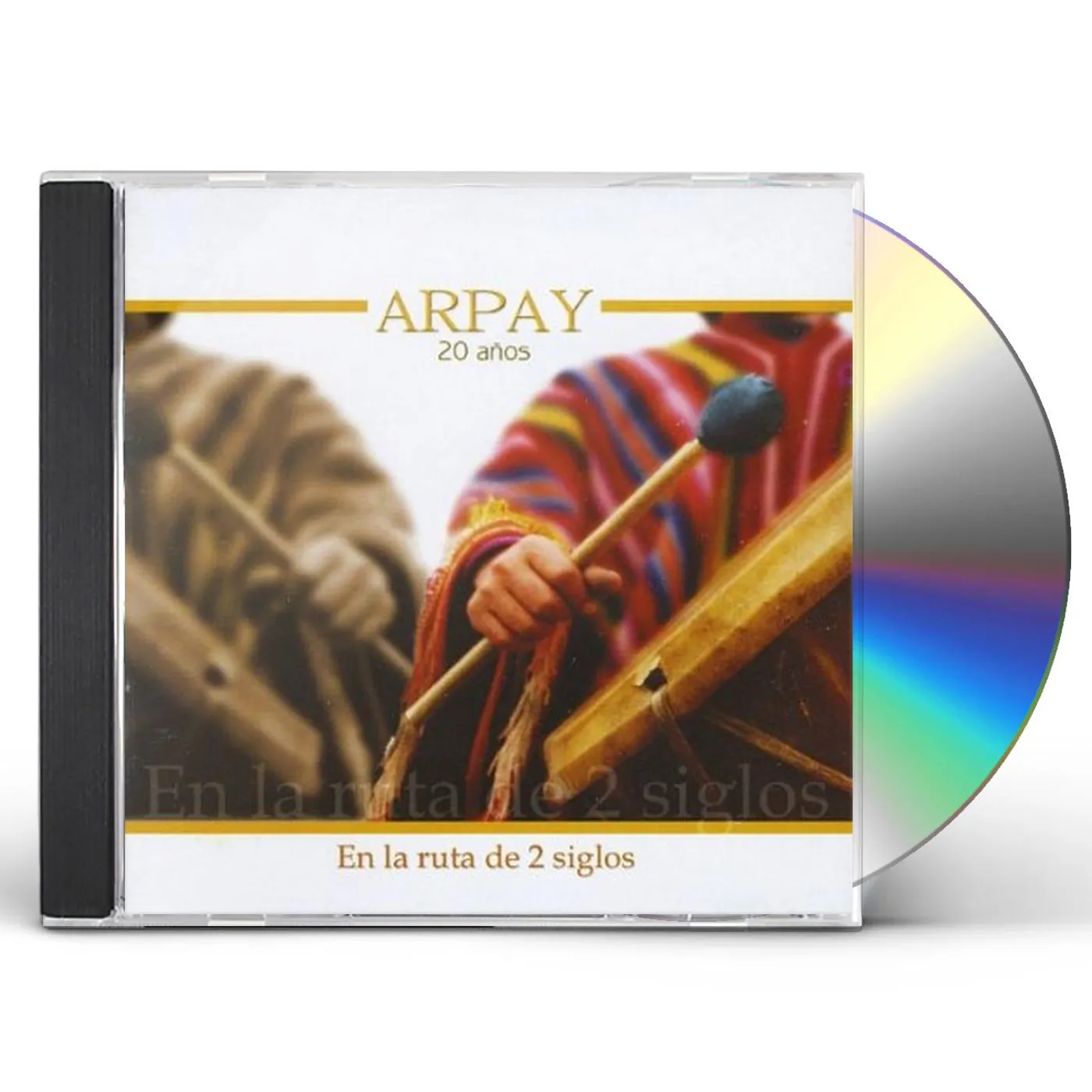 Arpay EN LA RUTA DE 2 SIGLOS CD