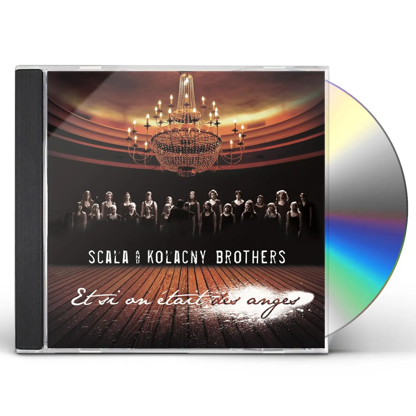 Scala & Kolacny Brothers ET SI ON ETAIT DES ANGES CD