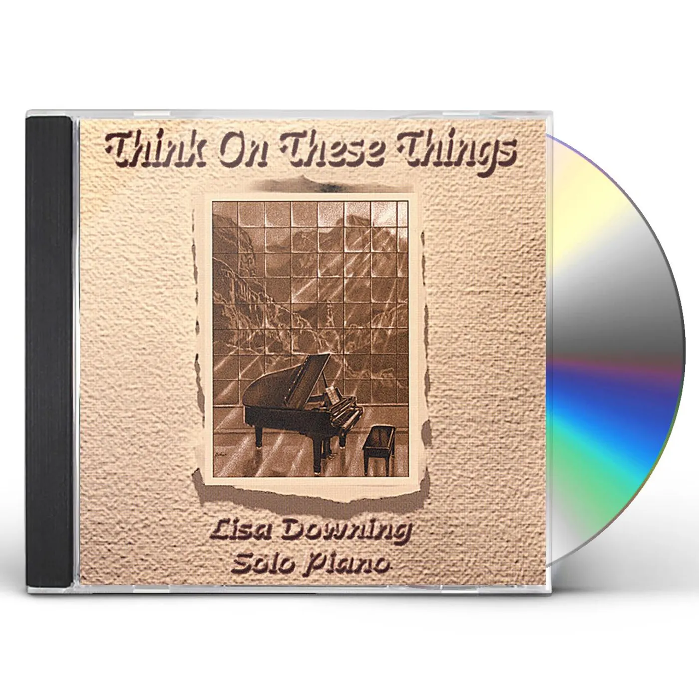 Lisa Downing THINK ON THESE THINGS CD