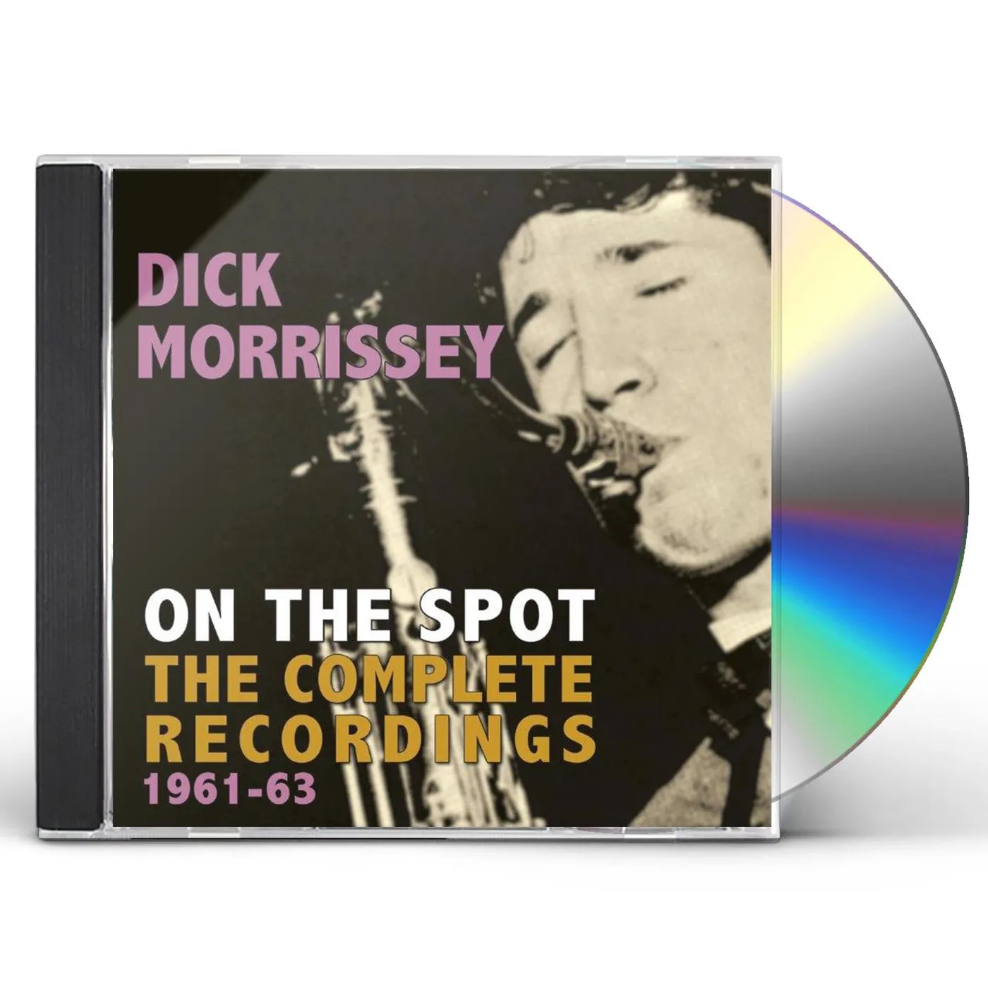 Dick Morrissey ON THE SPOT: COMPLETE RECORDINGS 1961-63 CD