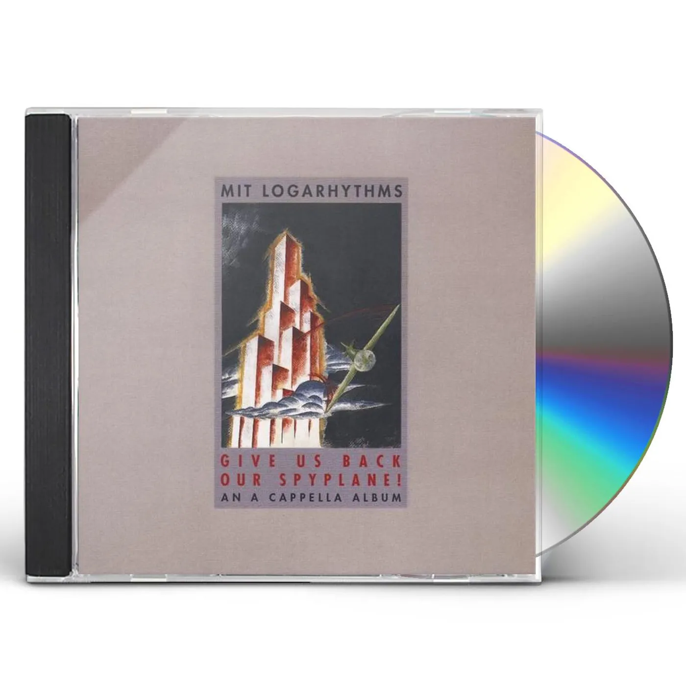 The MIT Logarhythms GIVE US BACK OUR SPYPLANE! CD