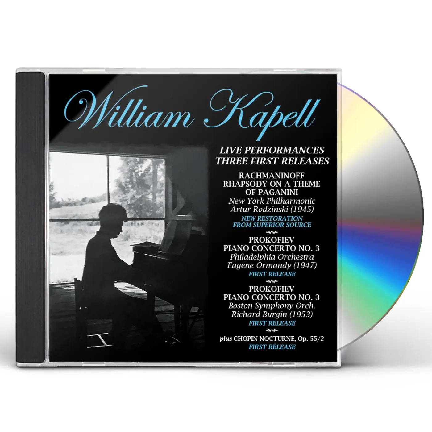 William Kapell LIVE PERFORMANCES: THREE FIRST RELEASE CD