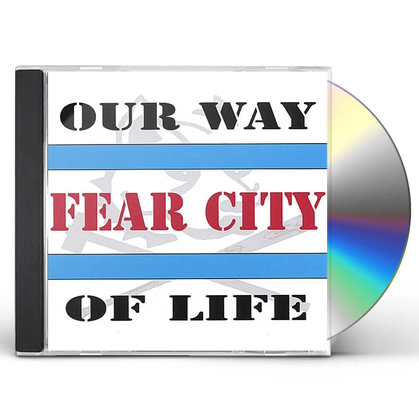 Fear City OUR WAY OF LIFE CD