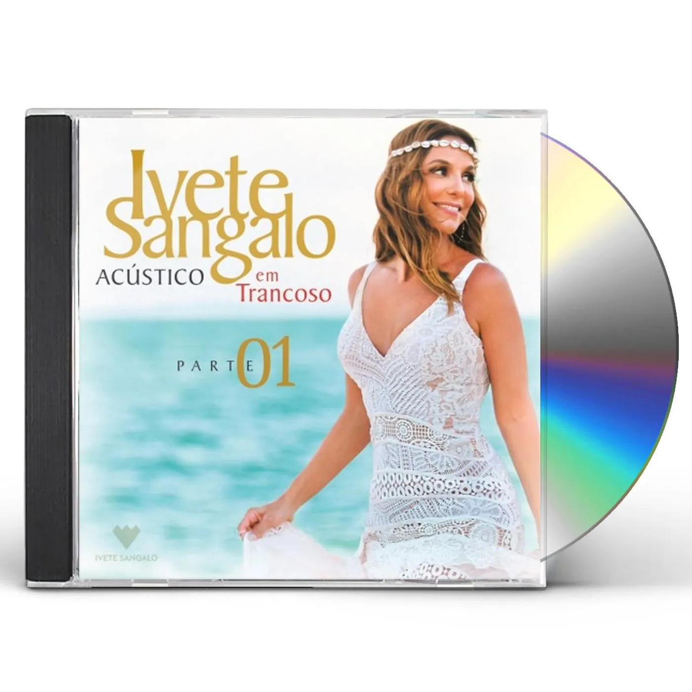Ivete Sangalo ACUSTICO EM TRANCOSO - PART 1 CD