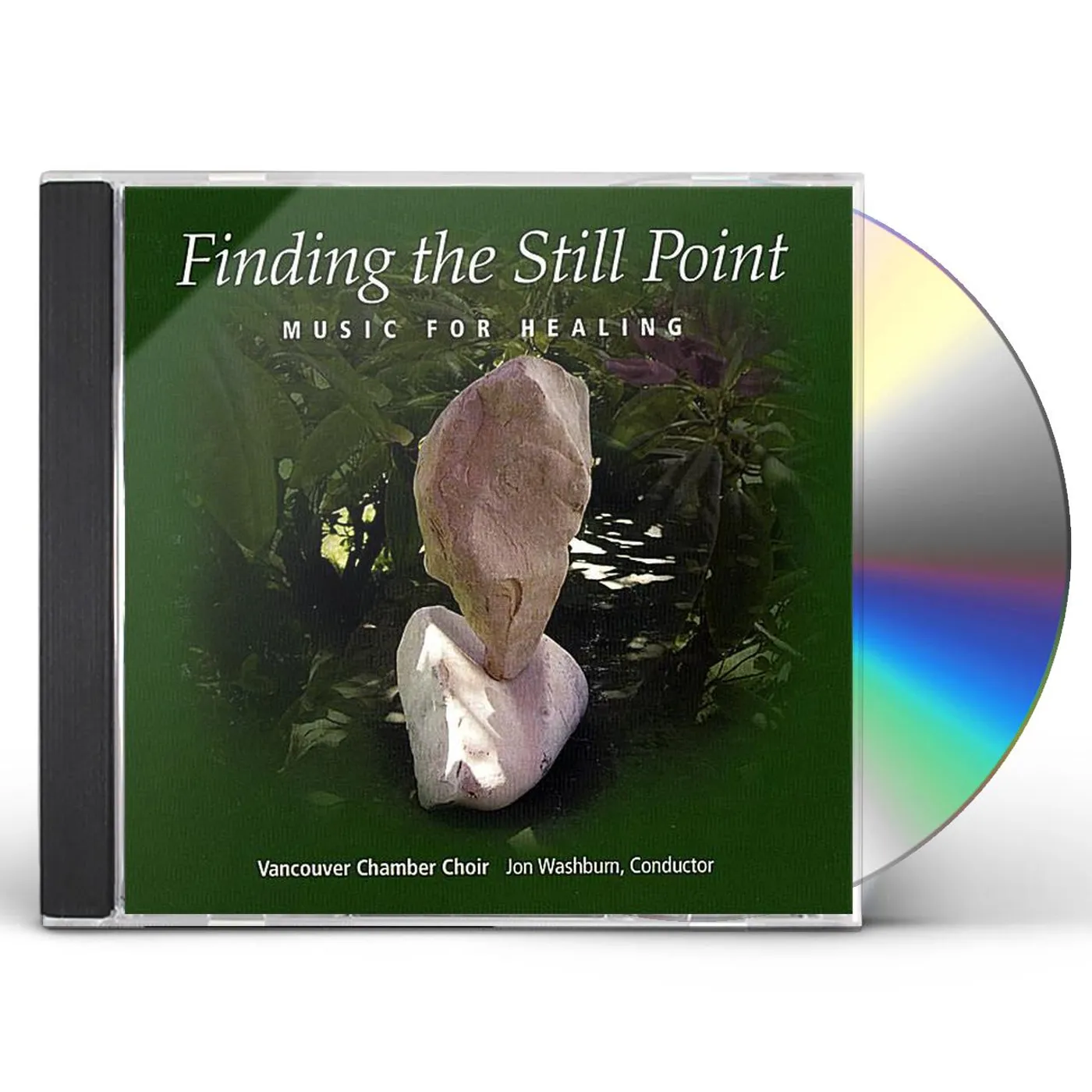 Vancouver Chamber Choir FINDING THE STILL POINT CD