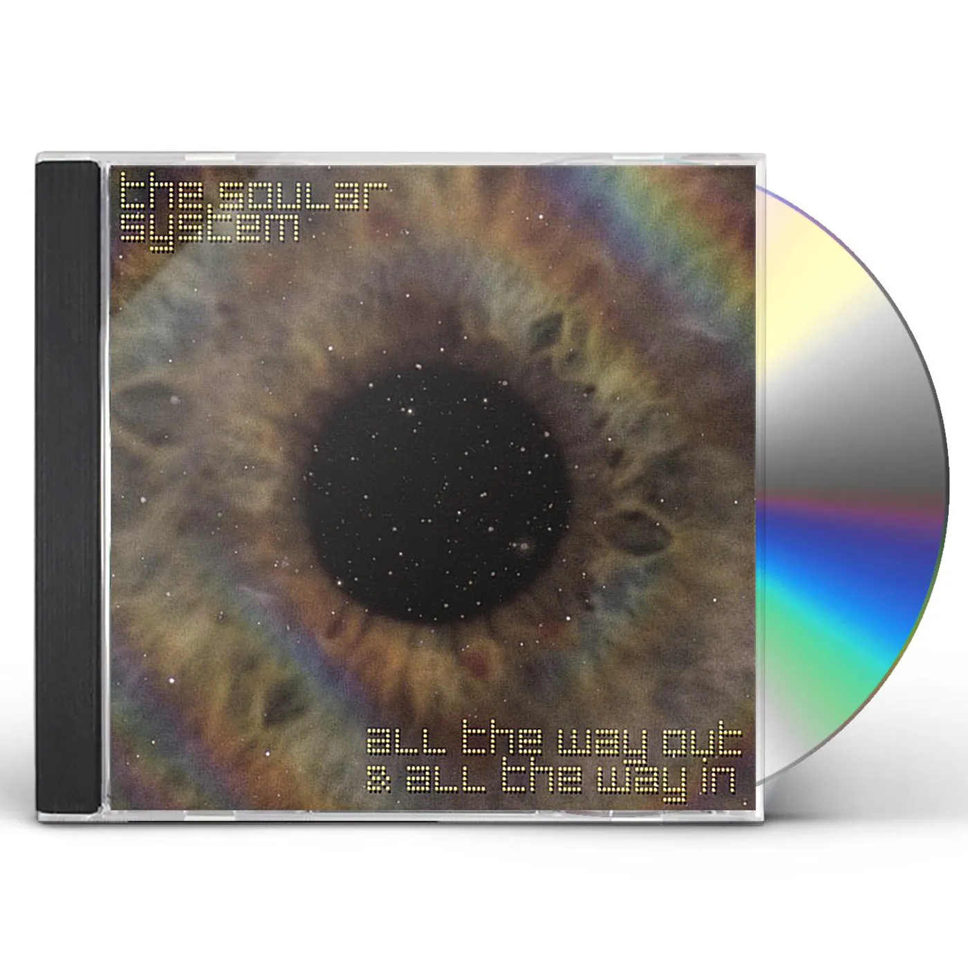 Soular System ALL THE WAY OUT & ALL THE WAY IN CD