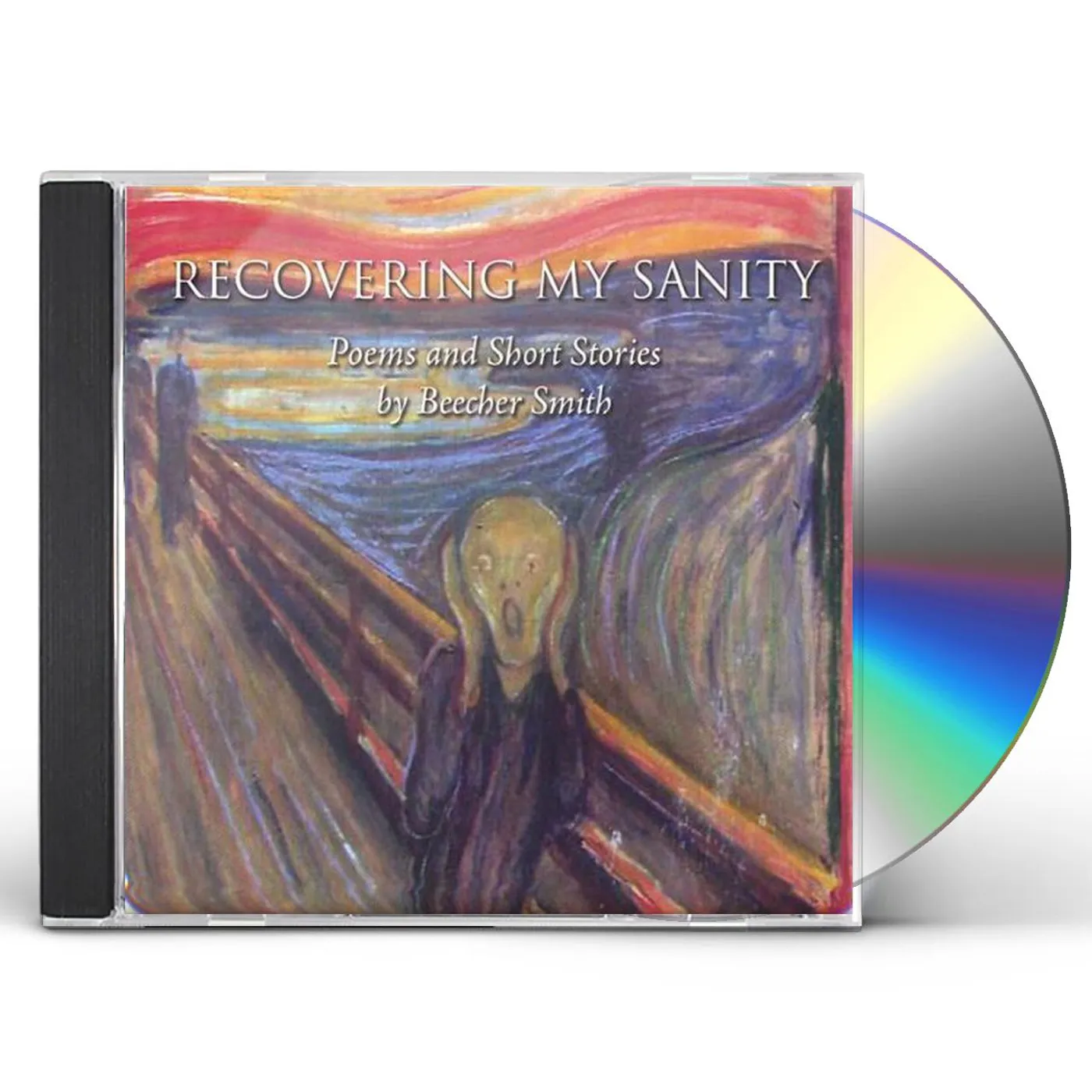 Beecher Smith RECOVERING MY SANITY CD