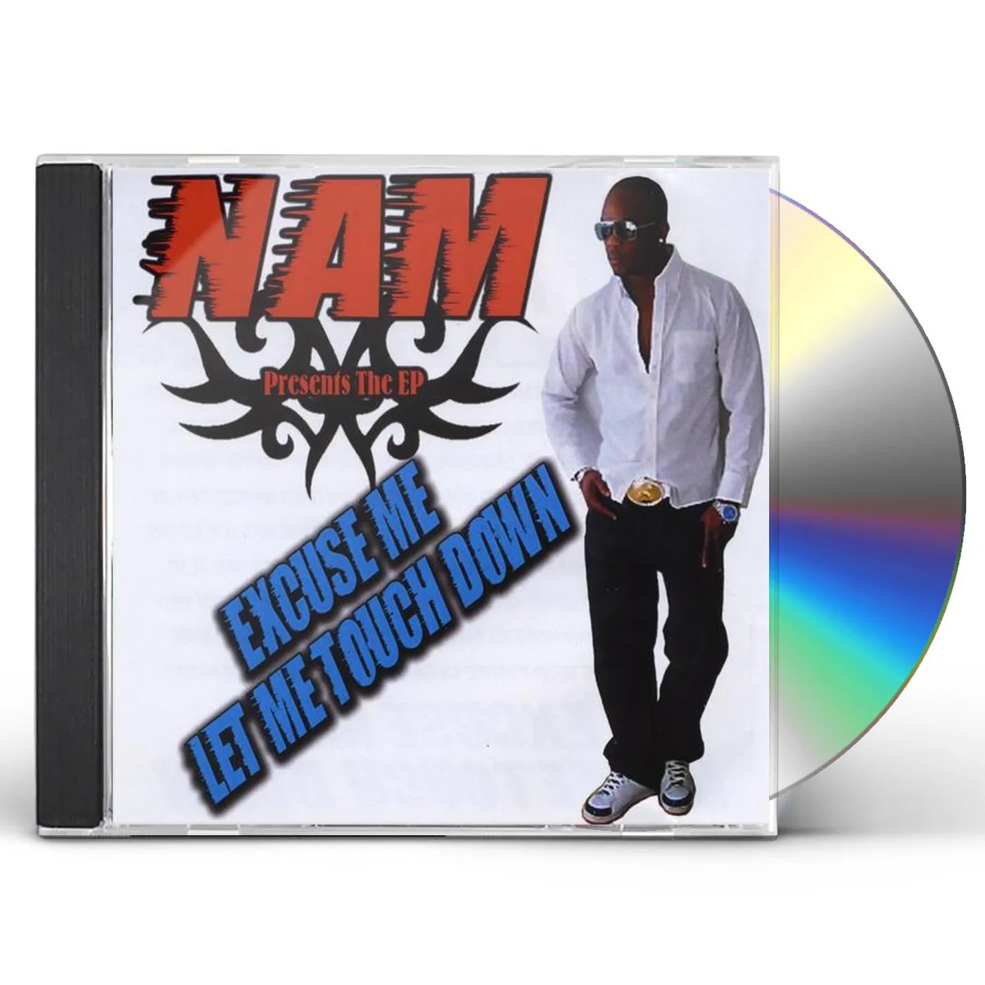 Nam EXCUSE ME LET ME TOUCH DOWN CD