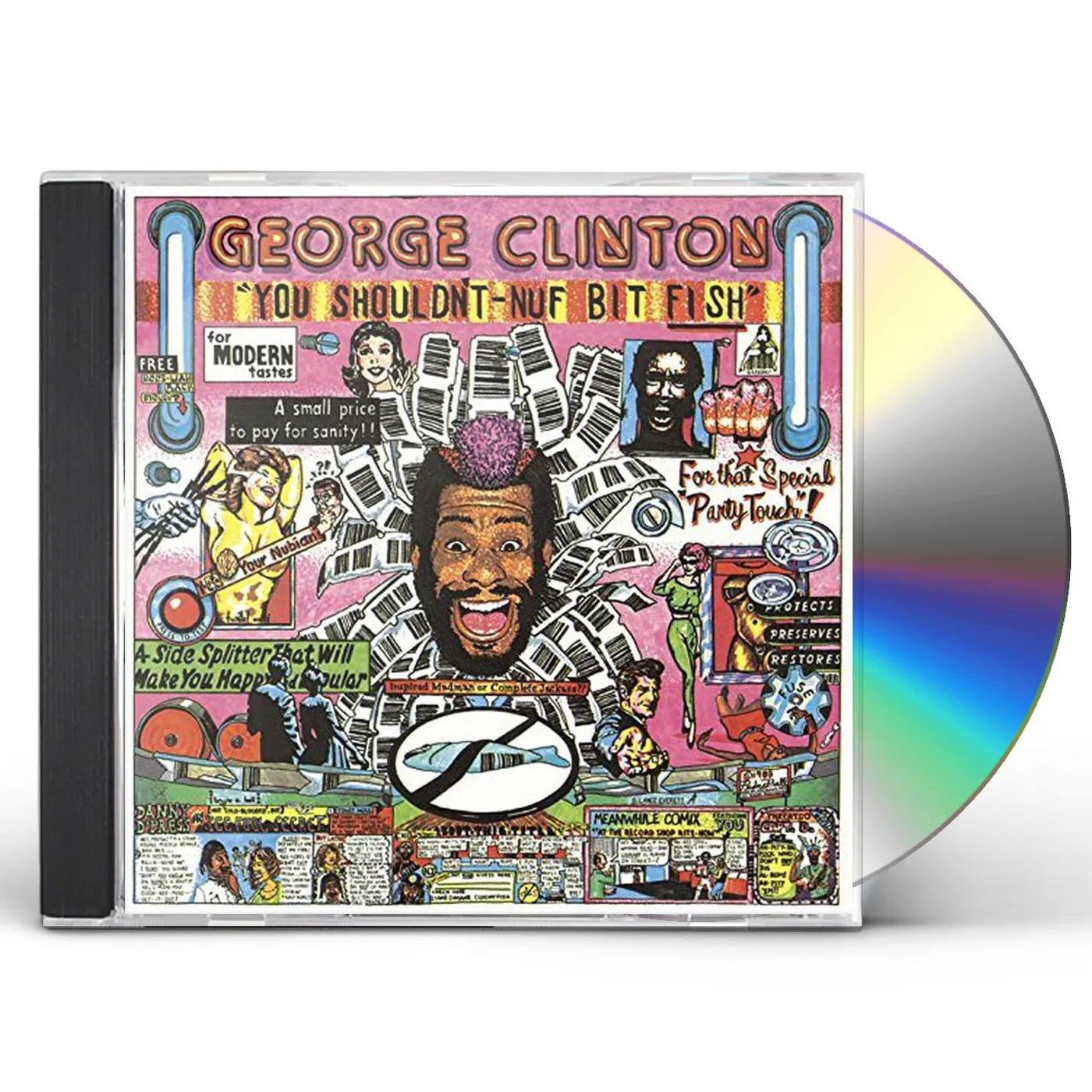 George Clinton YOU SHOULDN T-NUF BIT FISH : LIMITED CD