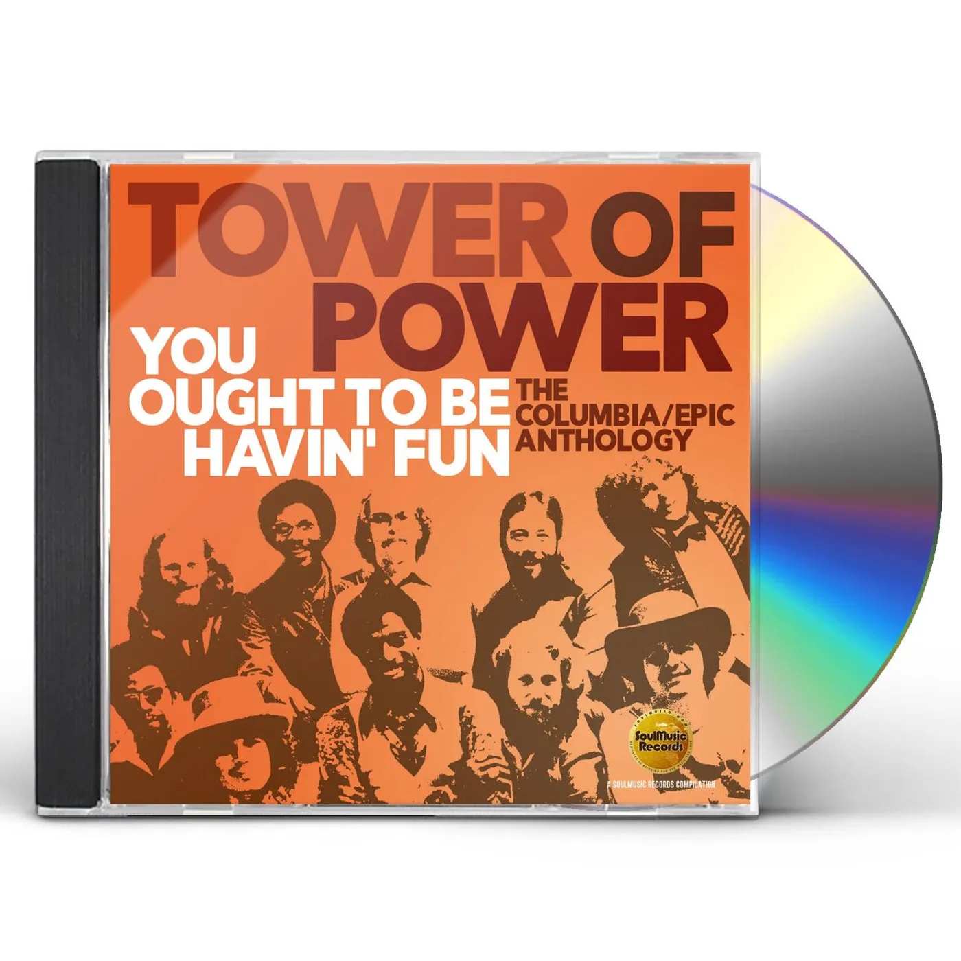 Tower Of Power YOU OUGHT TO BE HAVIN FUN: COLUMBIA / EPIC ANTH CD