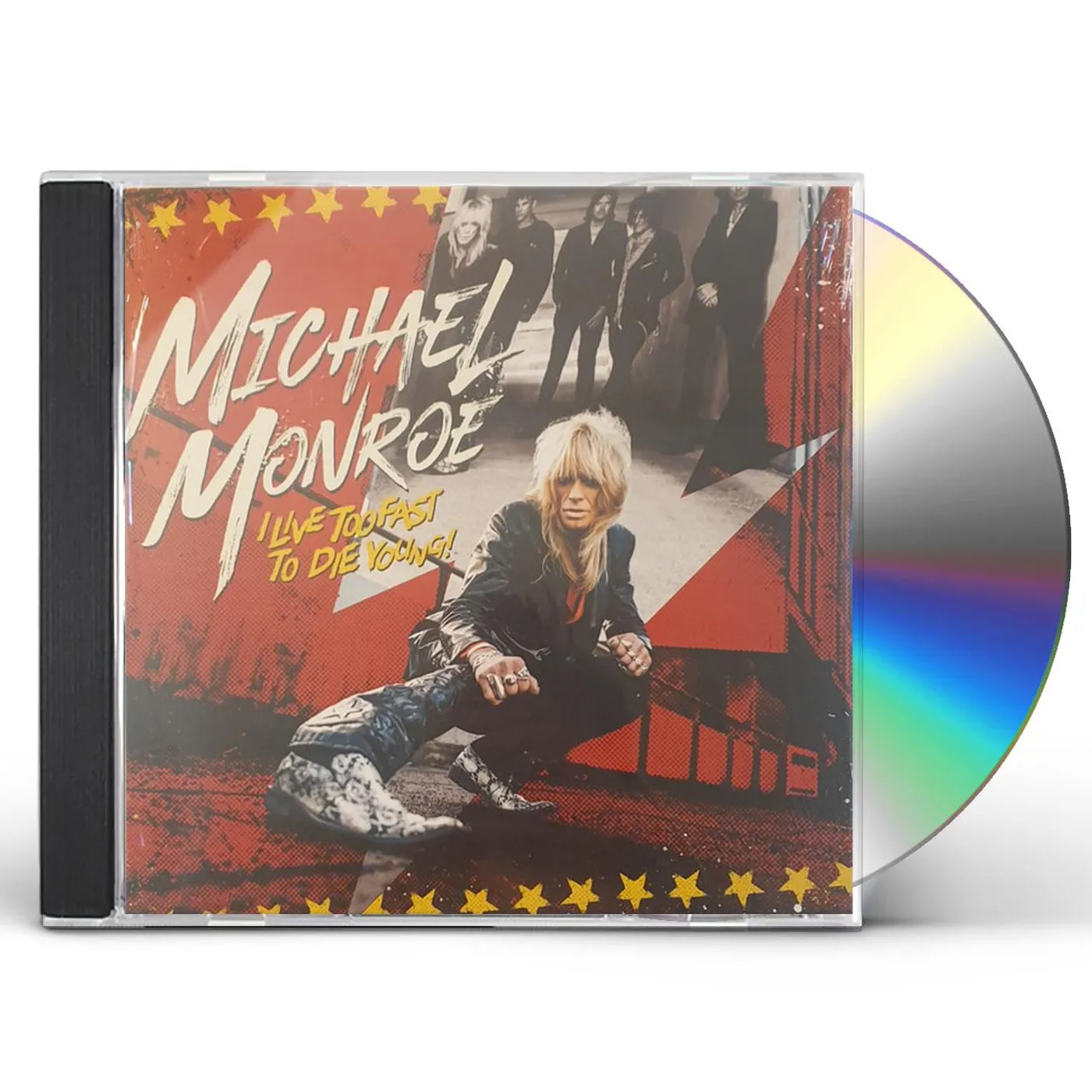 Michael Monroe I LIVE TOO FAST TO DIE YOUNG CD