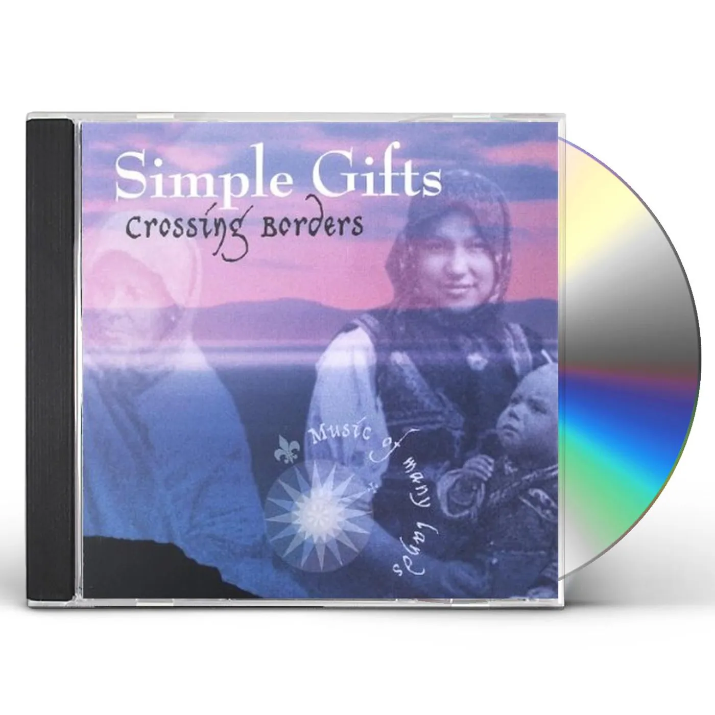 Simple Gifts CROSSING BORDERS: MUSIC OF MANY LANDS CD