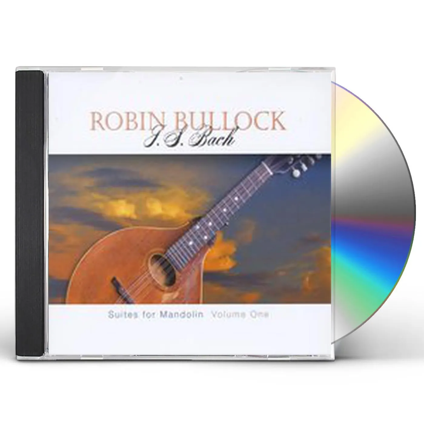 Robin Bullock J.S. Bach: Suites For Mandolin  Volume CD