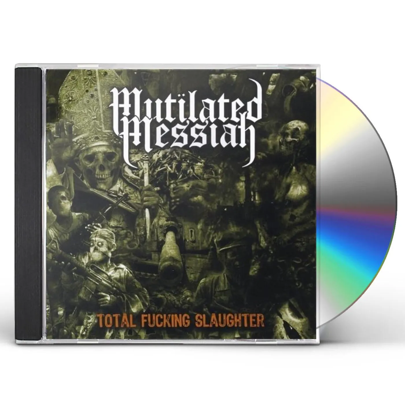 Mutilated Messiah TOTAL FUCKING SLAUGHTER CD
