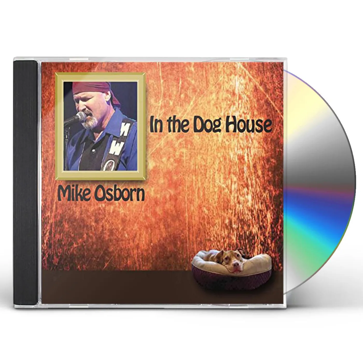 Mike Osborn IN THE DOG HOUSE CD