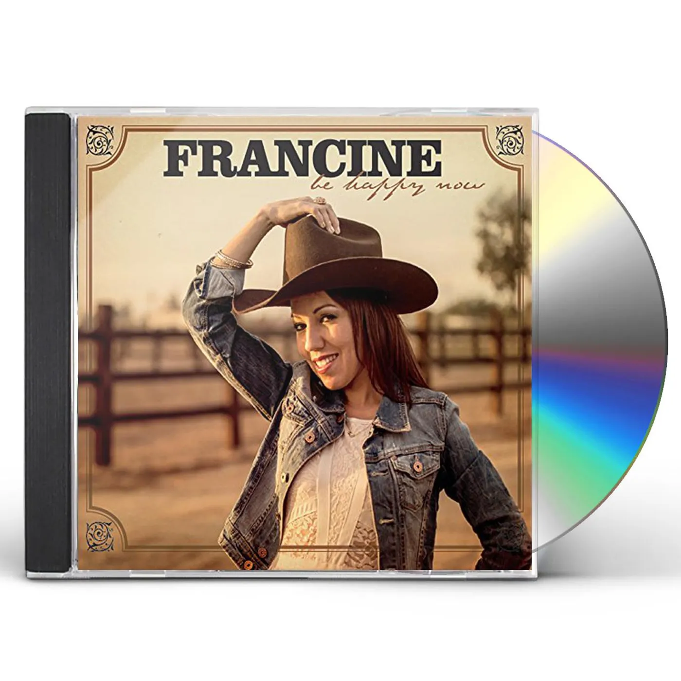 Francine BE HAPPY NOW CD
