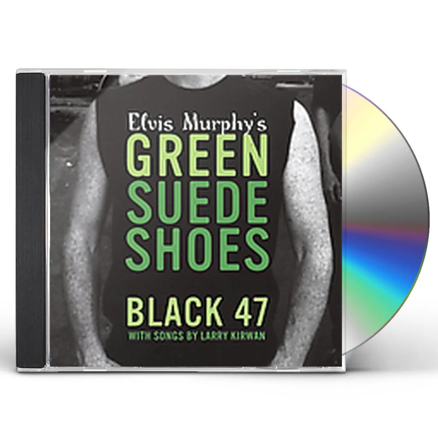 Black 47 ELVIS MURPHY'S GREEN SUEDE SHOES CD