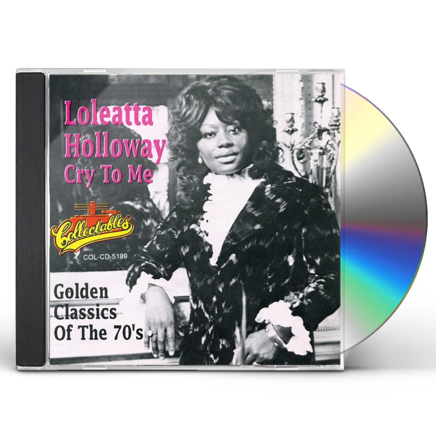 Loleatta Holloway CRY TO ME: GOLDEN CLASSICS OF THE 70'S CD