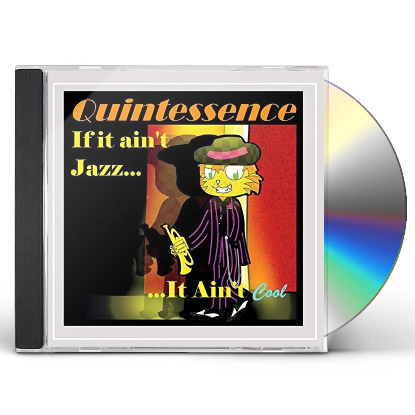 Quintessence IF IT AIN'T JAZZ IT AIN'T COOL CD