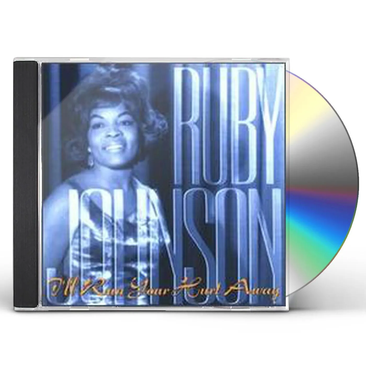 Ruby Johnson I'LL RUN YOUR HURT AWAY CD