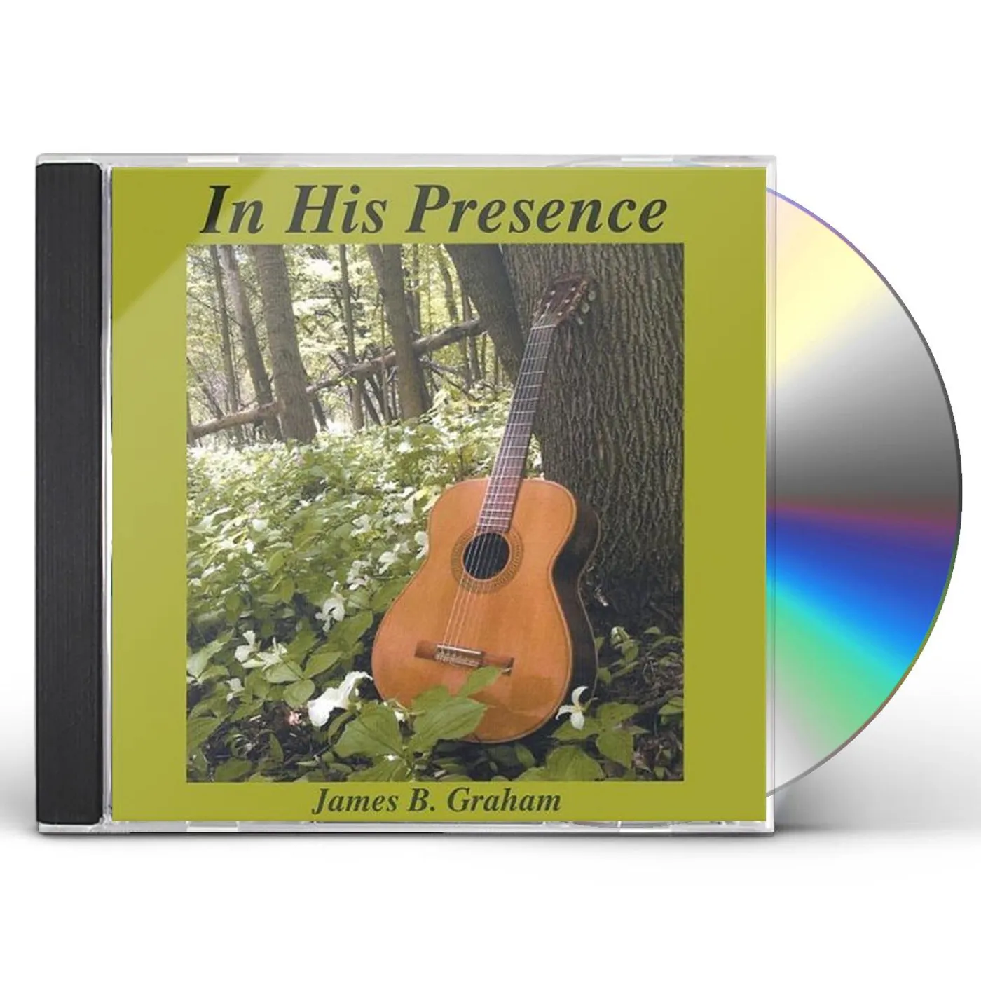 James B. Graham IN HIS PRESENCE CD